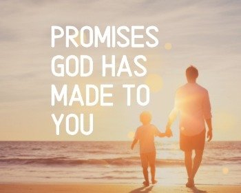 10 promises God has made to you