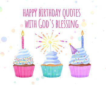 51 Heartfelt Happy Birthday Blessings And Prayers