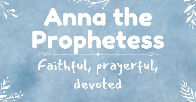 Anna, the prophetess