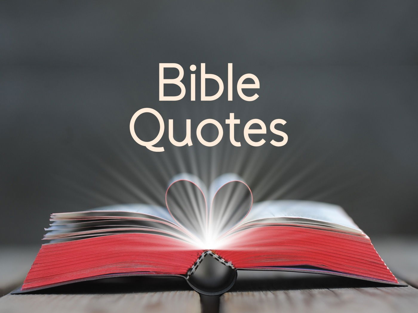 101 Incredibly Uplifting Bible Quotes - Bible