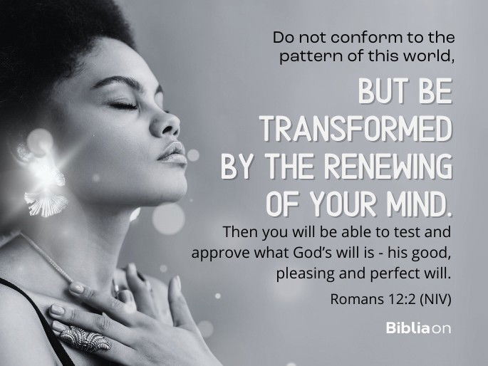 Do Not Conform To The Pattern Of This World: Romans 12:2 (Bible Study ...