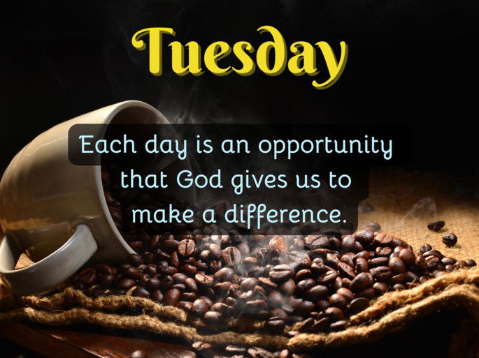 Each day is an opportunity  that God gives us to  make a difference.