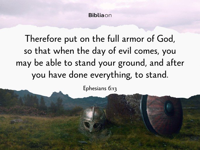 Ephesians 6:13 The Armor of God