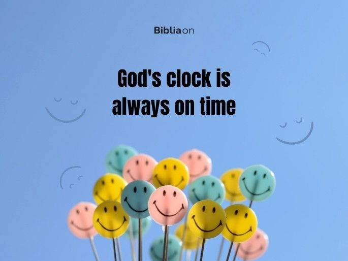 God‘s clock is always on time