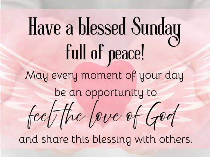 Sunday Blessings: Have a Good Morning With God - Bible