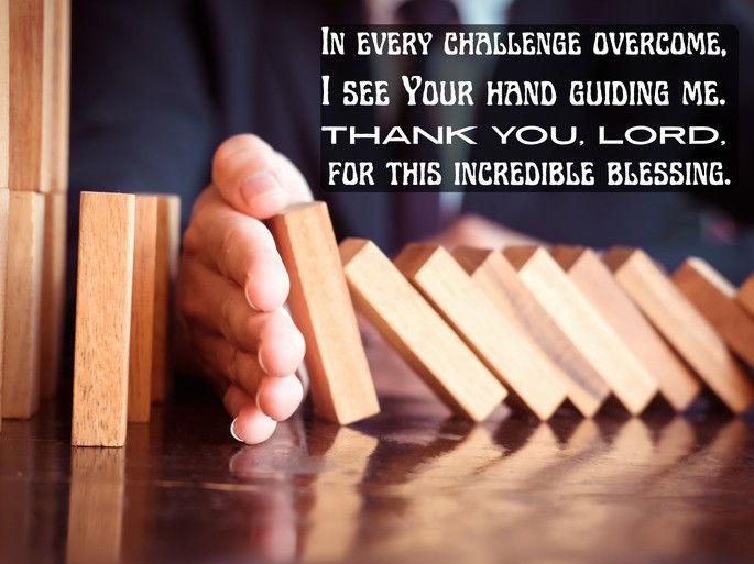 In every challenge overcome, I see Your hand guiding me. Thank You, Lord, for this incredible blessing.