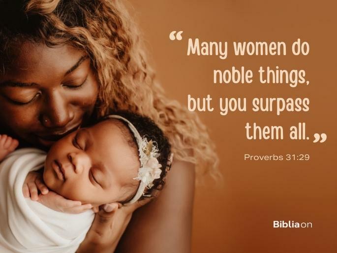 10 Scriptures About Mothers To Show How Much You Care - Bible