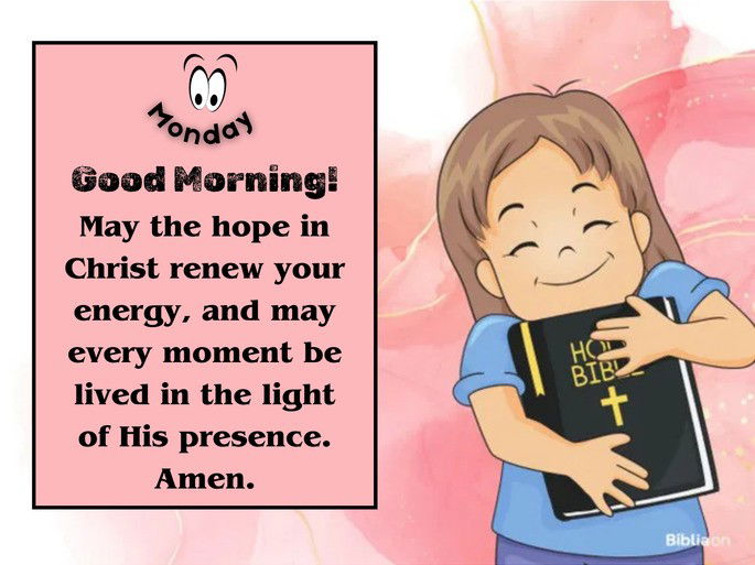 May the hope in Christ renew your energy, and may every moment be lived in the light of His presence.