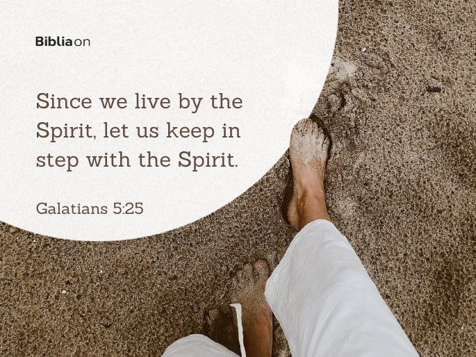 Biblical Reflection Galatians 5:25