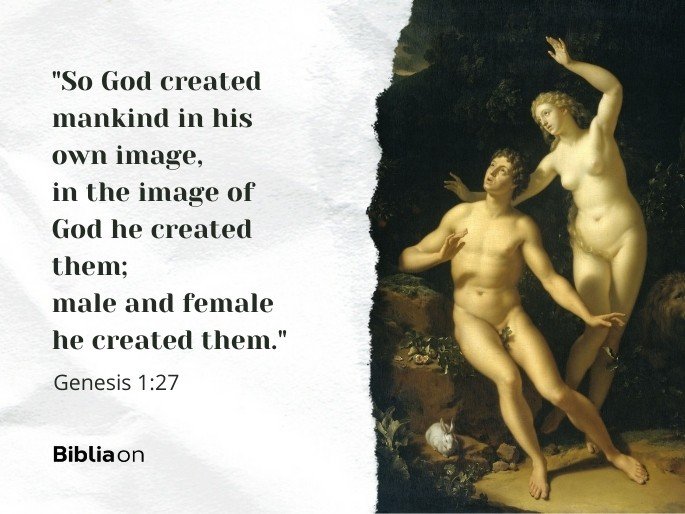 So God created mankind in his own image, in the image of God he created them; male and female he created them.