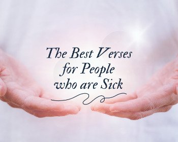 15 Best Bible Verses About Healing for People Who Are Sick and Hurting