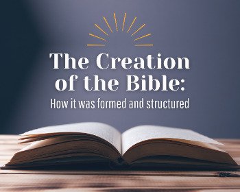 Where Did The Bible Come From And How Was It Put Together?