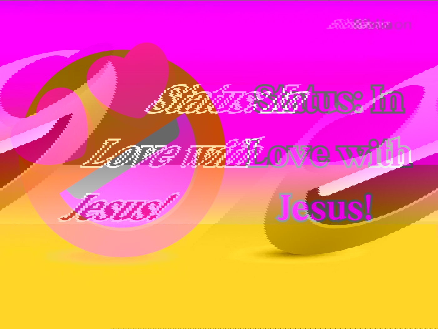 Status: In love with Jesus