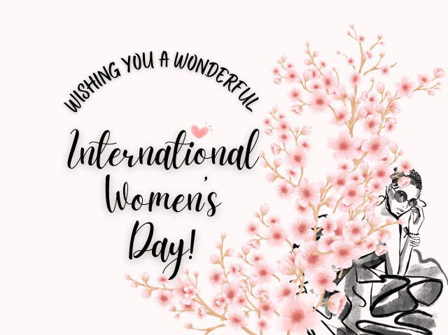Wishing you a wonderful International Women’s Day!