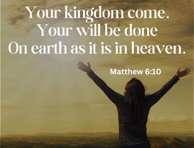 Your Kingdom come