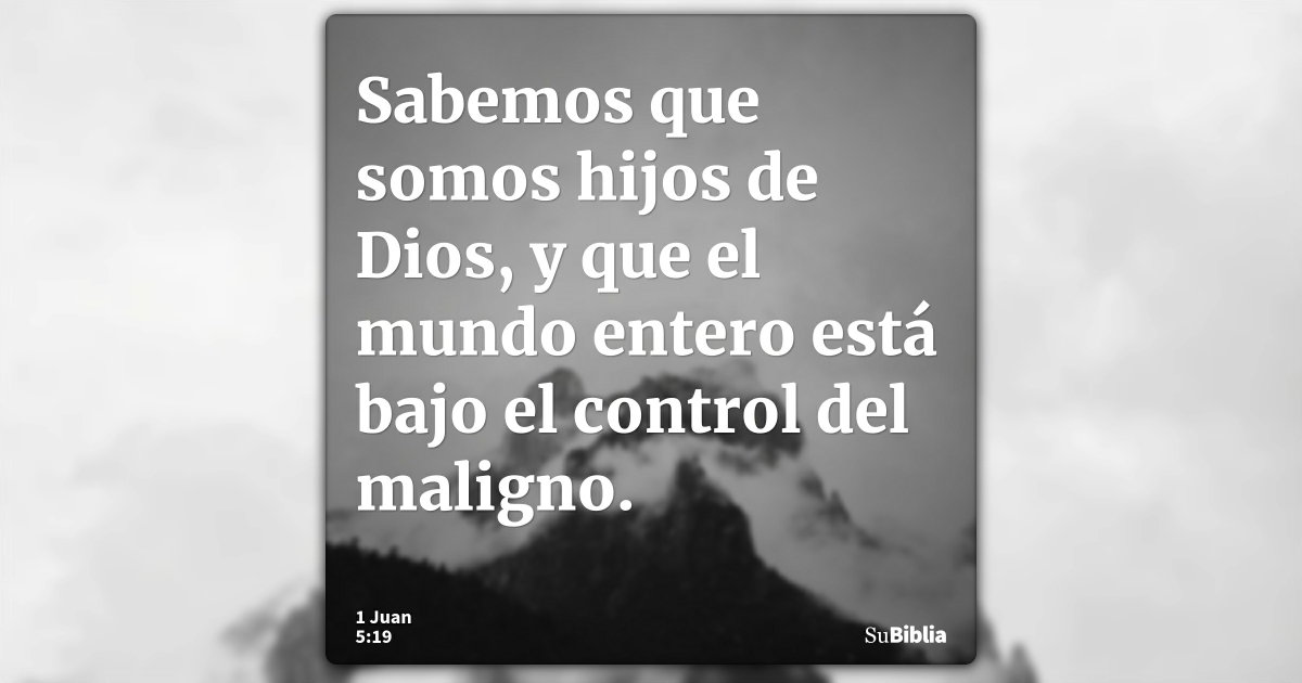 1 Juan 5:19 - Biblia