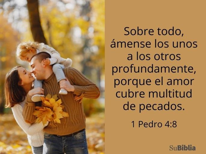 Sobre todo, ámense los unos a los otros profundamente, porque el amor cubre multitud de pecados. (1 Pedro 4:8)