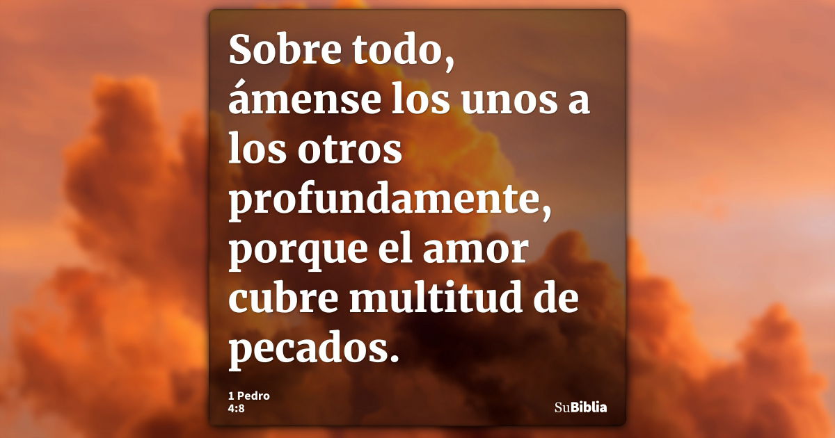 1 Pedro 4:8 - Biblia