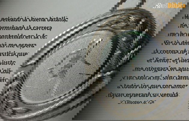 He peleado la buena batalla, he terminado la carrera, me he mantenido en la fe. Por lo demás me espera la corona de justicia que el Señor, el juez justo, me otorgará en aquel día; y no solo a mí, sino también a todos los que con amor hayan esperado su venida. (2 Timoteo 4:7-8)