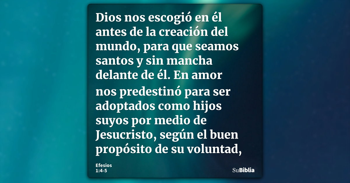 Efesios 1:4-5 - Biblia