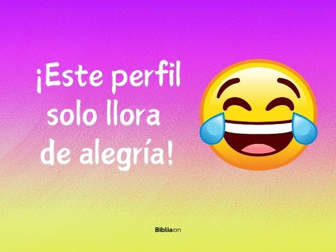 Este perfil solo llora de alegría
