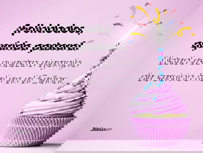 ¡Felicidades, querida pastora! Usted es nuestro ejemplo de servicio fiel en el Señor.