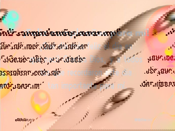 ¡Feliz cumpleaños para mí! ¡Qué día más feliz el día en que nací! Gracias Dios y a todos los que recordaron este día tan importante para mí.
