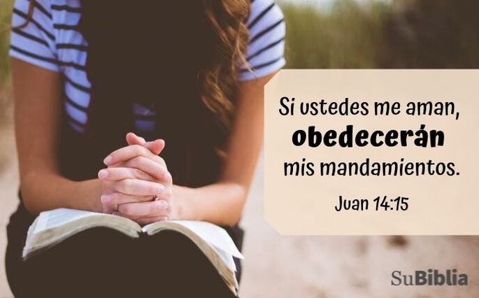 Si ustedes me aman, obedecerán mis mandamientos. (Juan 14:15)