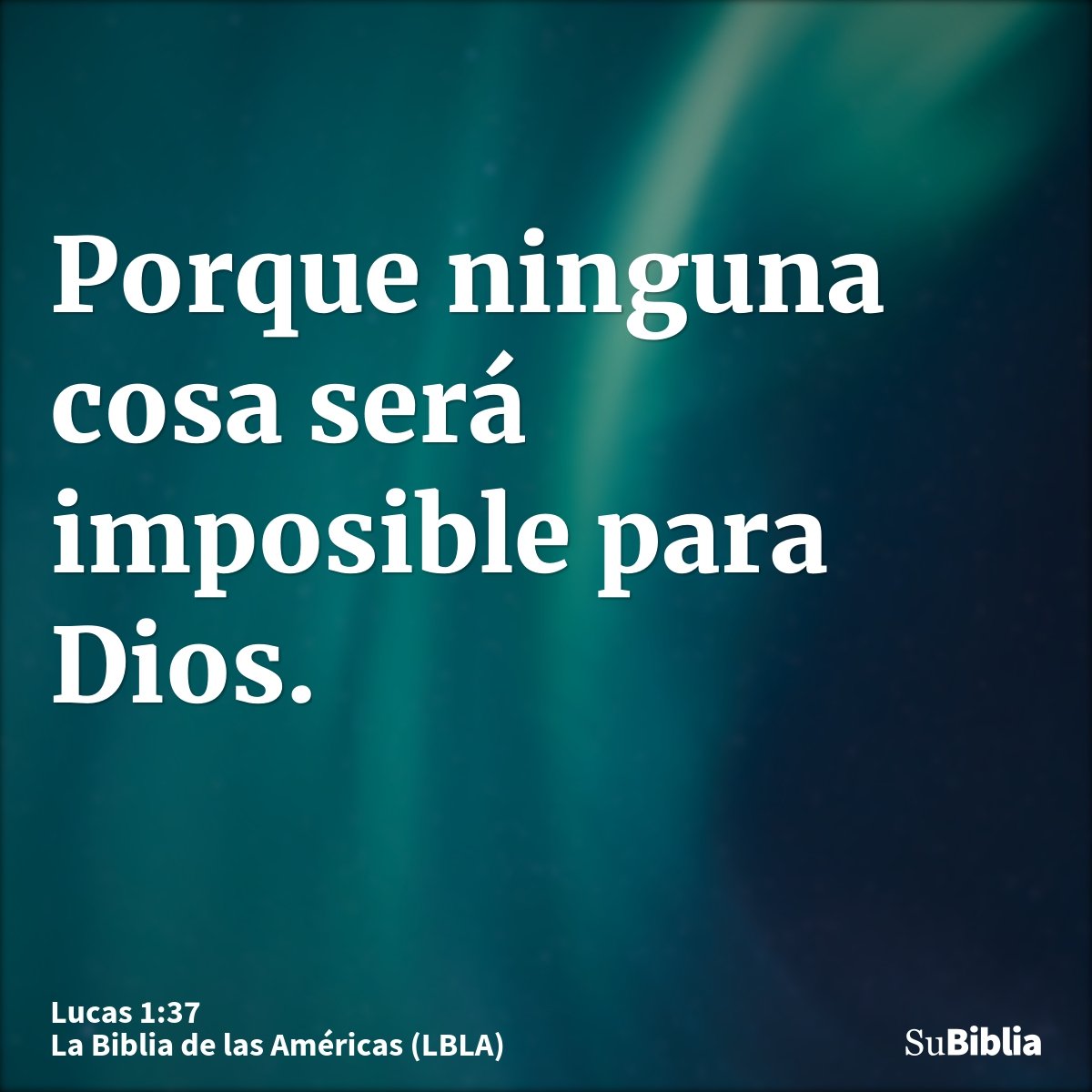 Porque ninguna cosa será imposible para Dios.