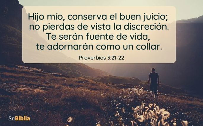 Proverbios 3:21-22