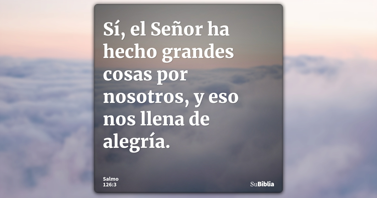 La Biblia   Salmos   126:3