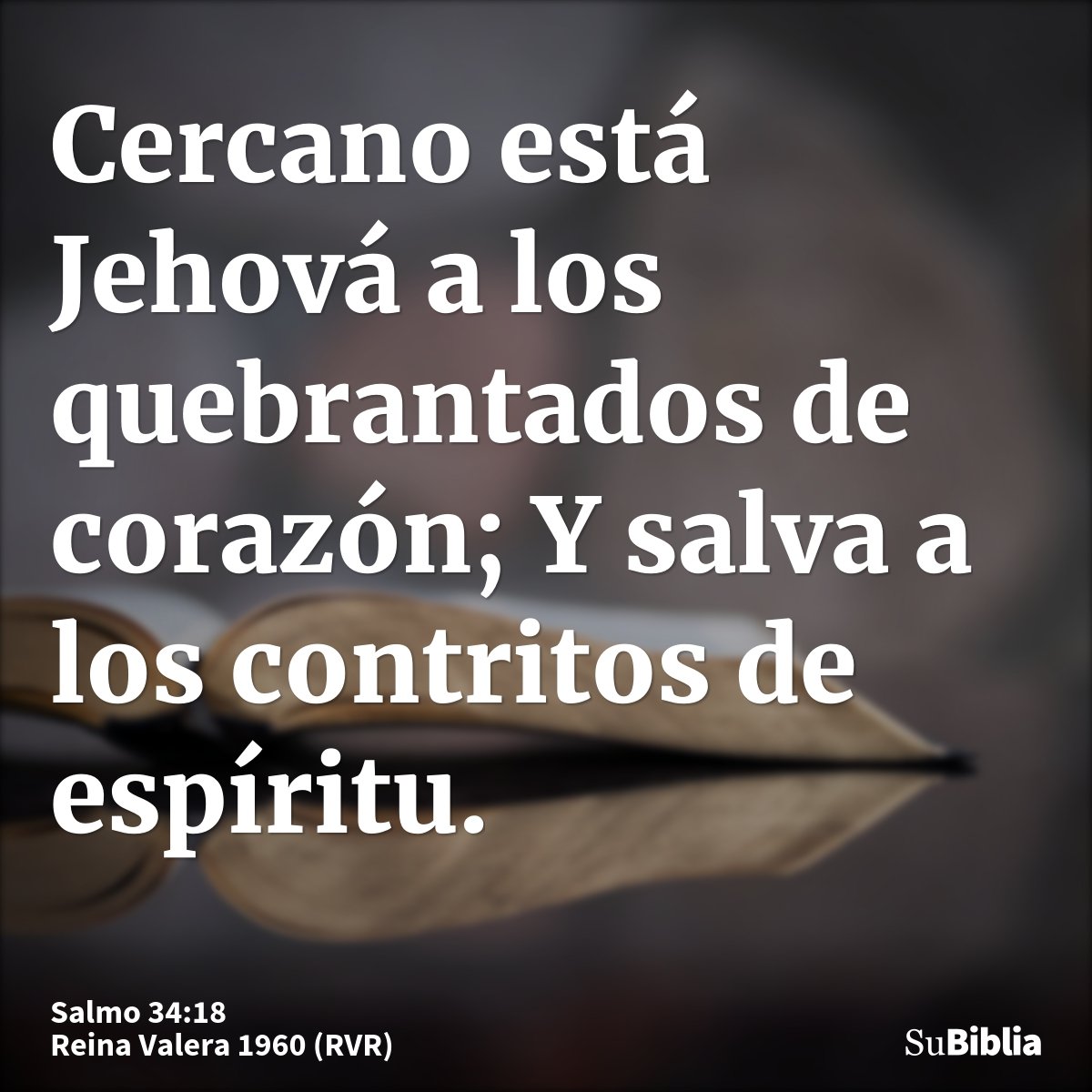 Cercano está Jehová a los quebrantados de corazón; Y salva a los contritos de espíritu.