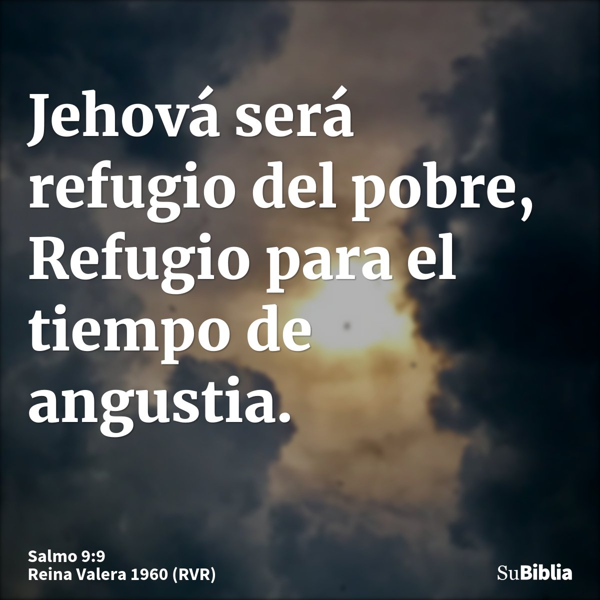 Jehová será refugio del pobre, Refugio para el tiempo de angustia.