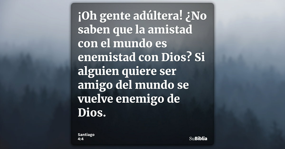 Santiago 4:4 - Biblia