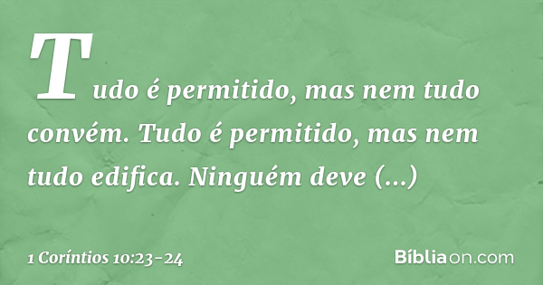 1 coríntios 10 23 24 explicação