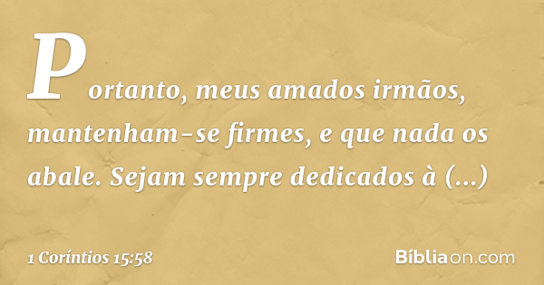 1 Cor ntios 15 58 Permanecer Firme Na Obra Do Senhor B blia