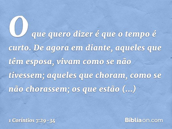 1 Coríntios 7:29-34 - Bíblia