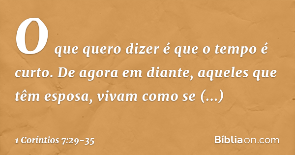 1 Coríntios 7:29-34 - Bíblia