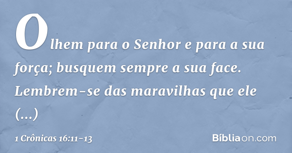 1 Crônicas 16:11-13 - Bíblia