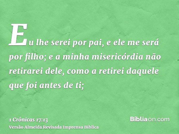 1 Crônicas 17:13 - Bíblia