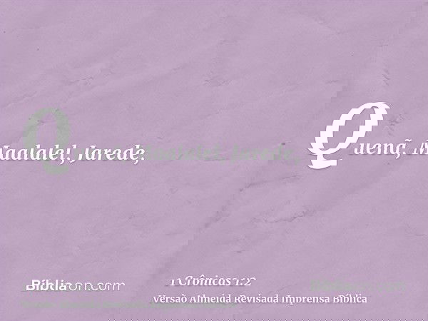 Quenã, Maalalel, Jarede,