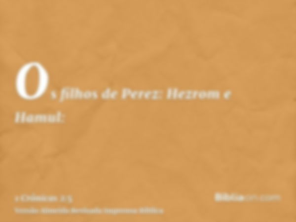 Os filhos de Perez: Hezrom e Hamul: