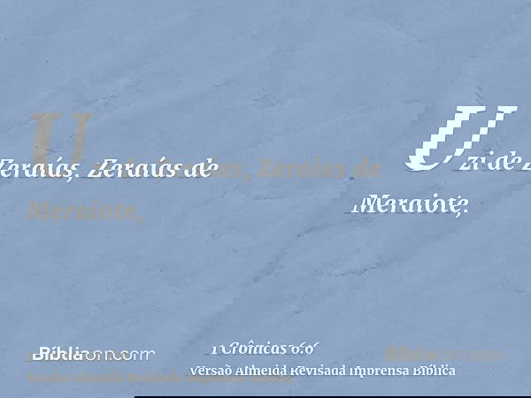 Uzi de Zeraías, Zeraías de Meraiote,