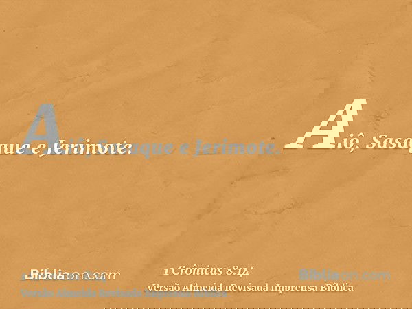 Aiô, Sasaque e Jerimote.
