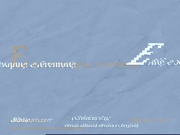 E Aiô, e Sasaque, e Jeremote,