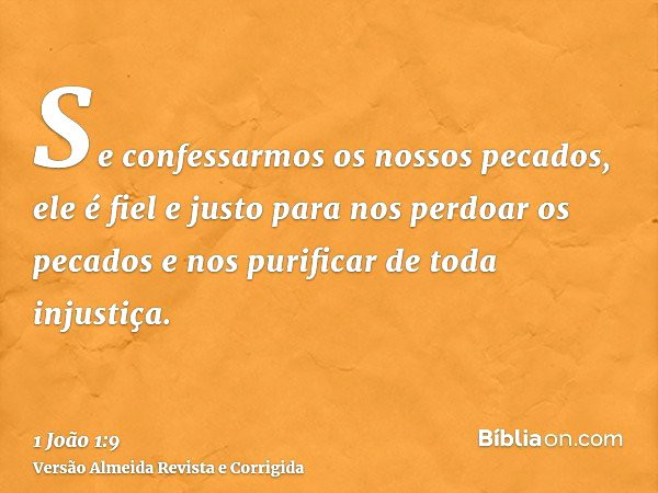 1 João 1:9 (Se confessarmos os nossos pecados) - Bíblia