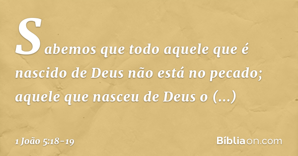 1 João 5:18-19 - Bíblia