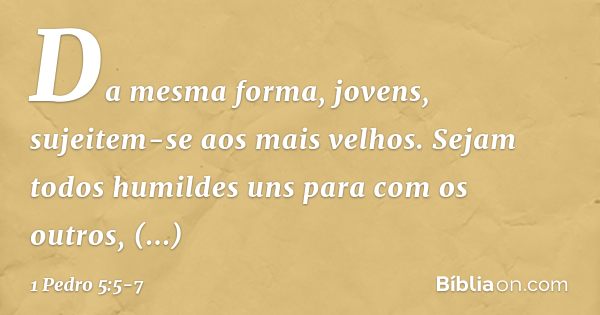 1 Pedro 5:5-7 - BÃ­blia