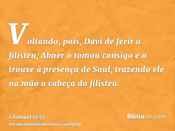 1 Samuel 17:57 - Bíblia