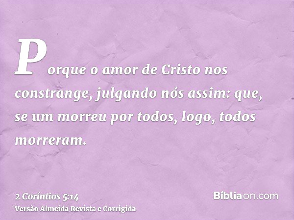 2 Coríntios 5:14 (O amor de Deus nos constrange) - Bíblia